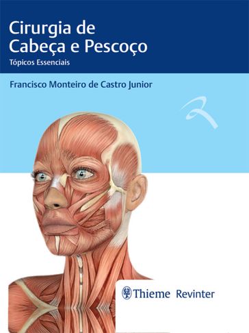 Cirurgia de Cabeça e Pescoço - Francisco Monteiro de Castro Junior
