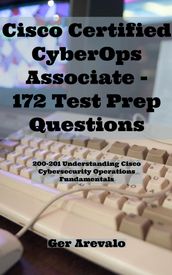 Cisco Certified CyberOps Associate - 172 Test Prep Questions