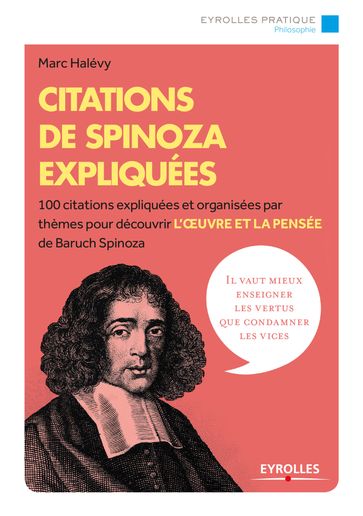 Citations de Spinoza expliquées - Marc Halévy