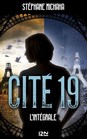 Cité 19 - L'intégrale - Stéphane Michaka