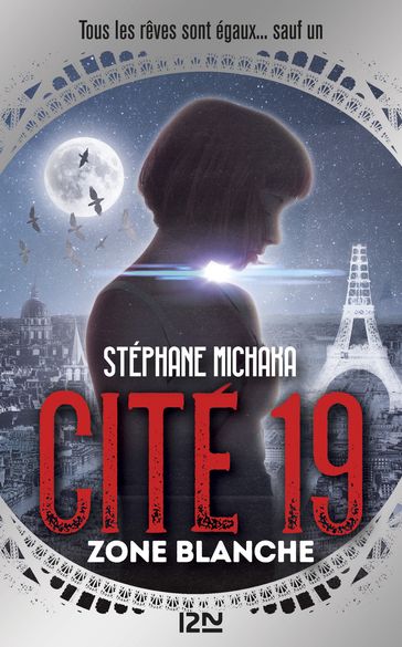 Cité 19 - tome 2 Zone blanche - Stéphane Michaka