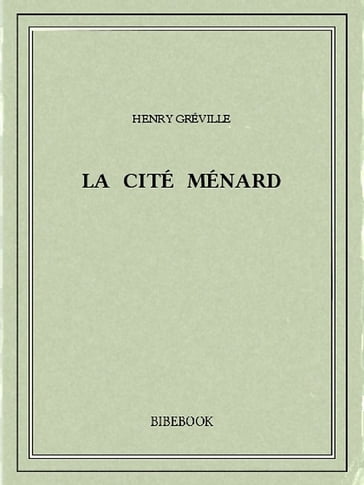 Cité Ménard - Henry Gréville
