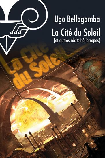 La Cité du soleil - Ugo Bellagamba