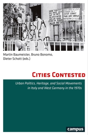 Cities Contested - Freia Anders - Francesco Bartolini - Martin Baumeister - Harald Bodenschatz - Bruno Bonomo - Roberto Colozza - Giovanni Cristina - Sebastian Haumann - Celina Kress - Sylvia Necker - Melania Nucifora - Giovanni Pietrangeli - Lutz Raphael - Alexander Sedlmair - Jost Ulshofer - Vittorio Vidotto - Luciano Villani - Gerhard Vinken - Christian Wicke - Philipp Zoells - Guido Zucconi