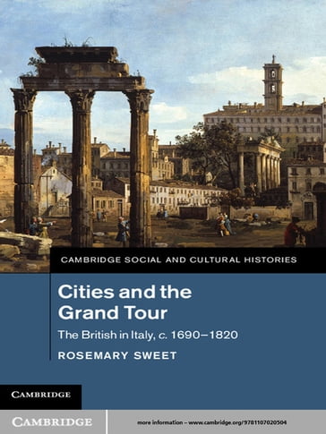Cities and the Grand Tour - Rosemary Sweet