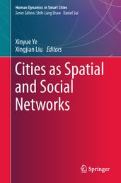 Cities as Spatial and Social Networks