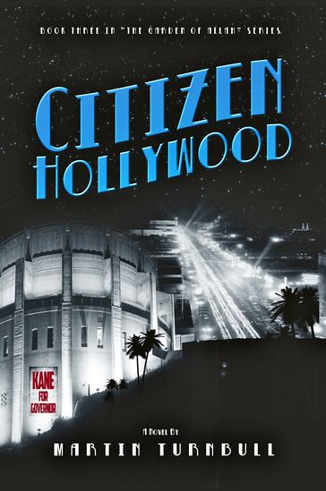 Citizen Hollywood: A Novel of Golden-Era Hollywood - Martin Turnbull