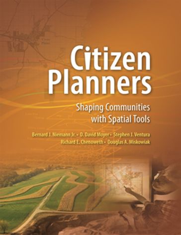 Citizen Planners - Bernard J. Niemann - D. David Moyer - Douglas A. Miskowiak - Richard E. Chenoweth - Stephen J. Ventura