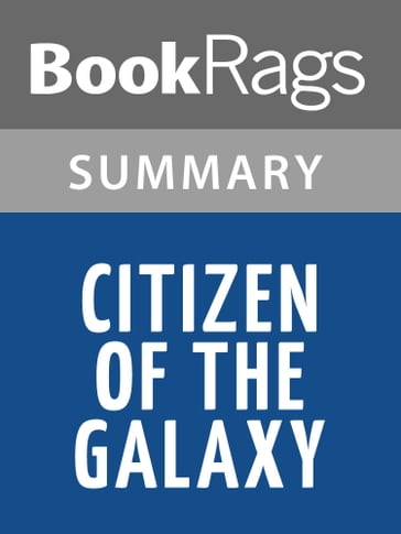 Citizen of the Galaxy by Robert A. Heinlein Summary & Study Guide - BookRags