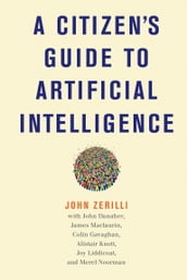A Citizen s Guide to Artificial Intelligence