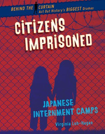 Citizens Imprisoned - Virginia Loh-Hagan