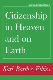 Citizenship in Heaven and on Earth
