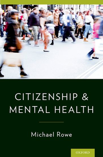 Citizenship & Mental Health - Michael Rowe