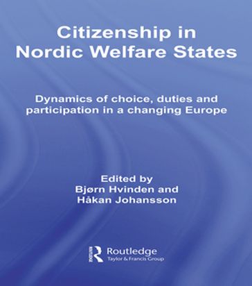 Citizenship in Nordic Welfare States - Bjørn Hvinden - Hakan Johansson