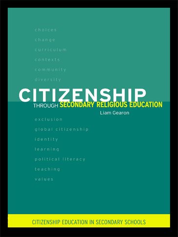 Citizenship Through Secondary Religious Education - Liam Gearon