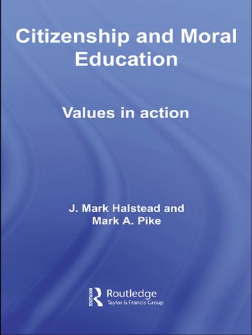 Citizenship and Moral Education - Mark Halstead - Mark Pike