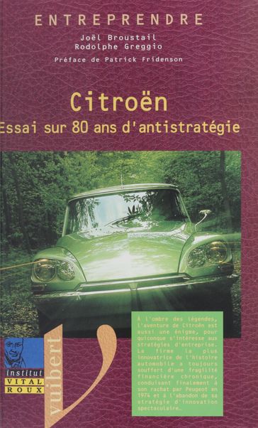 Citroën - Félix Torres - Jean-Pierre Helfer - Joel Broustail - Patrick Fridenson - Rodolphe Greggio
