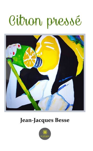 Citron pressé - Jean-Jacques Besse