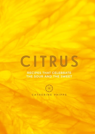 Citrus - Catherine Phipps