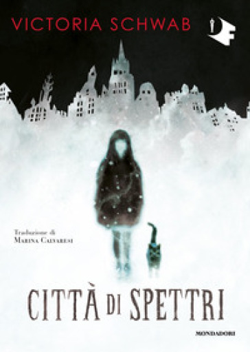 Città di spettri - Victoria Schwab