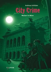 City Crime - Walzer in Wien: Band 7