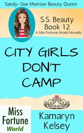 City Girls Don t Camp