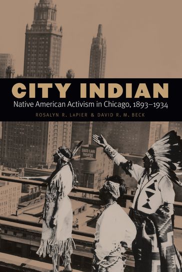 City Indian - David R. M. Beck - Rosalyn R. LaPier