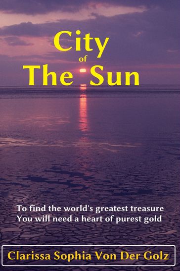 City Of The Sun - Clarissa Sophia von der Golz
