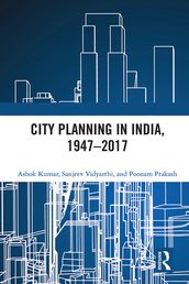 City Planning in India, 19472017