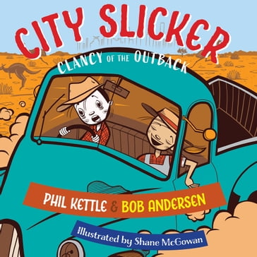 City Slicker - Phil Kettle - Bob Anderson