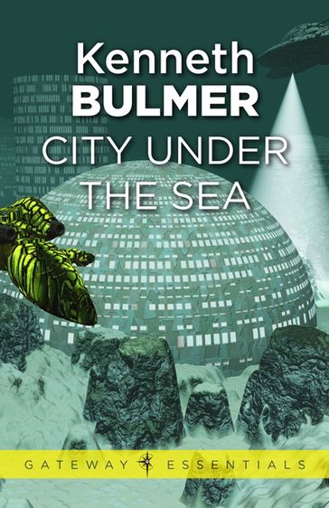 City Under the Sea - Kenneth Bulmer