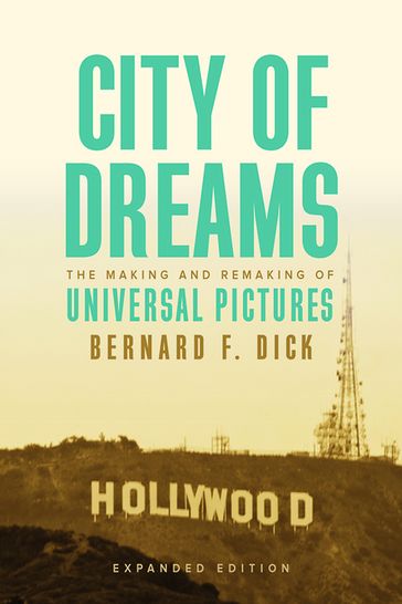 City of Dreams - Bernard F. Dick