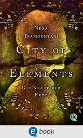 City of Elements 2. Die Kraft der Erde