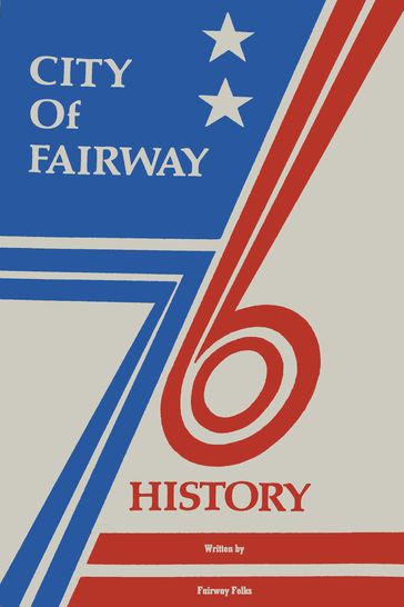 City of Fairway History - Fairway Folks