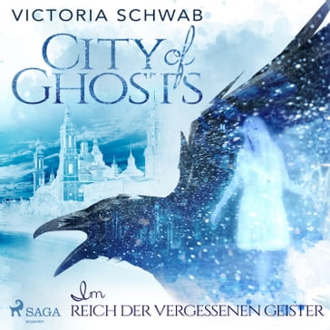 City of Ghosts - Im Reich der vergessenen Geister - Victoria Schwab