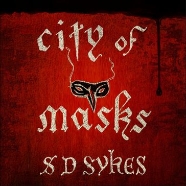 City of Masks - S D Sykes