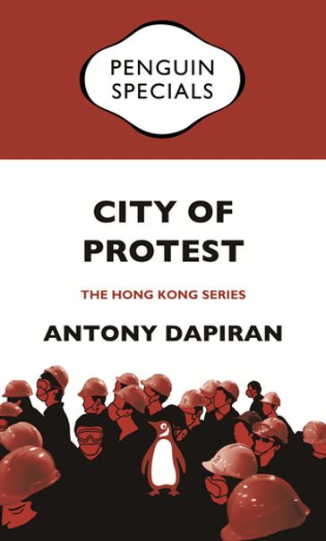 City of Protest - Antony Dapiran