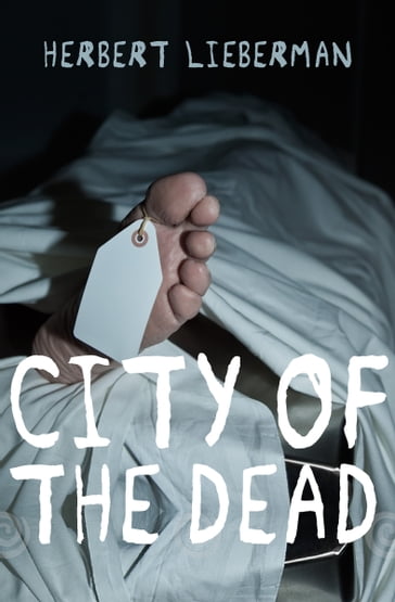 City of the Dead - Herbert Lieberman