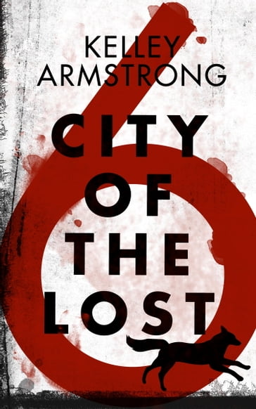 City of the Lost: Part Six - Kelley Armstrong