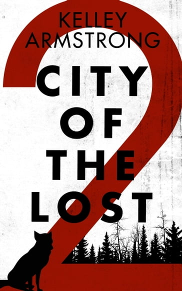 City of the Lost: Part Two - Kelley Armstrong