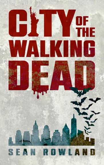 City of the Walking Dead - Sean Rowland