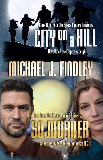 City on a Hill and Sojourner - Michael J. Findley