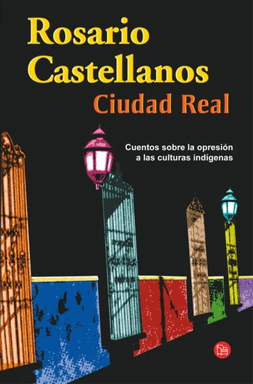 Ciudad Real - Rosario Castellanos