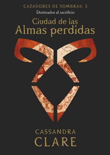 Ciudad de las Almas perdidas. Cazadores de sombras 5 - Cassandra Clare