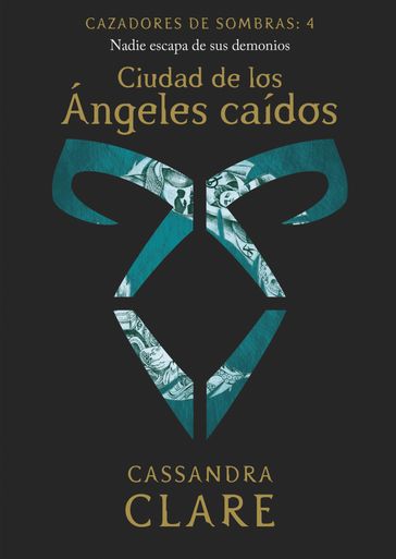 Ciudad de los Ángeles caídos. Cazadores de sombras 4 - Cassandra Clare