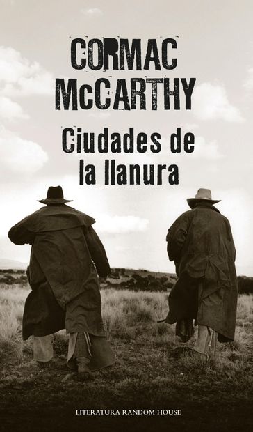Ciudades de la llanura (Trilogía de la frontera 3) - Cormac McCarthy