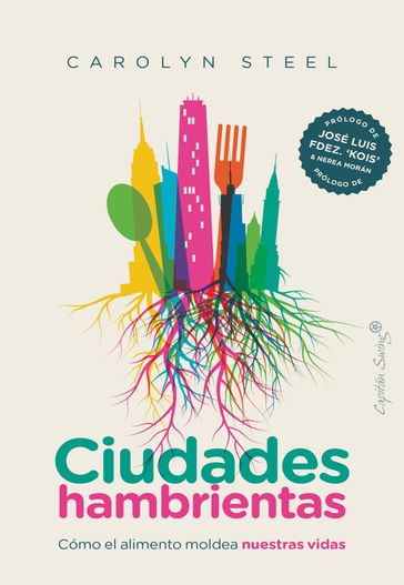 Ciudades hambrientas - Carolyn Steel