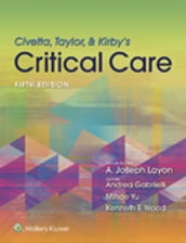 Civetta, Taylor, & Kirby s Critical Care Medicine