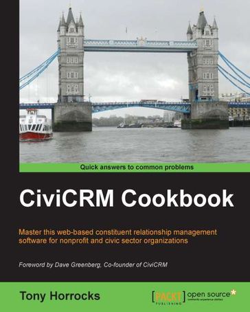 CiviCRM Cookbook - Tony Horrocks