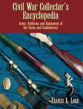 Civil War Collector s Encyclopedia